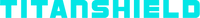 TitanShield®